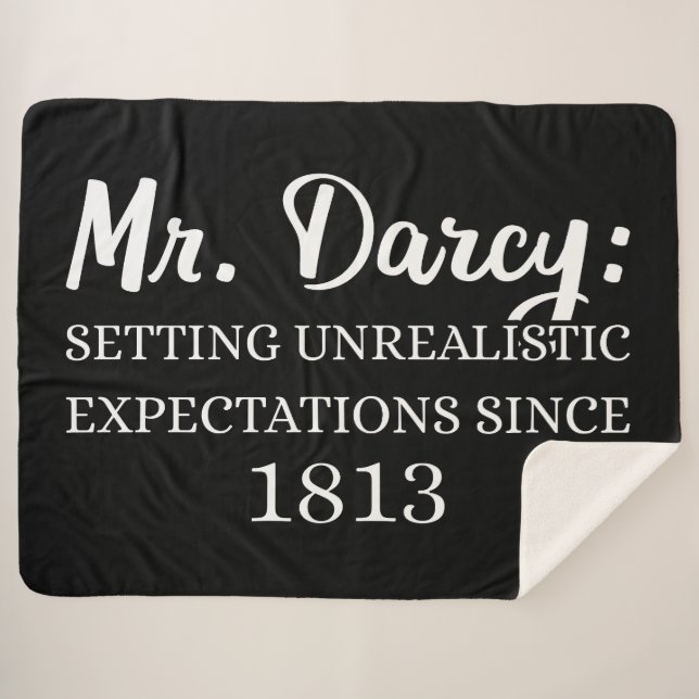 Mr. Darcy: Unrealistic Expectations Since 1813 II Sherpa Blanket (Front (Horizontal))