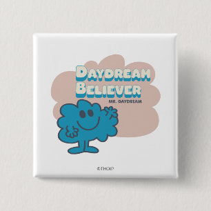 Mr. Daydream Believer 2 Inch Square Button