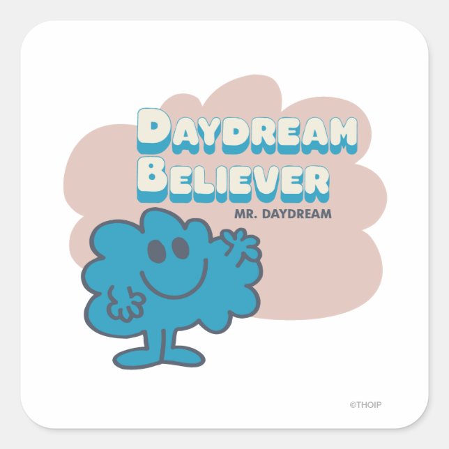 Mr. Daydream Believer Square Sticker (Front)