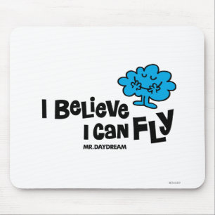 Mr. Daydream Believes He Can Fly Mouse Pad
