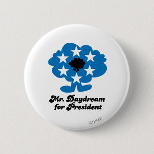 Mr. Daydream For President 2 Inch Round Button