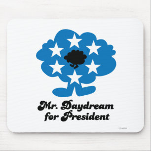 Mr. Daydream For President Mouse Pad