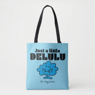 Mr. Daydream Just a Little Delulu Tote Bag