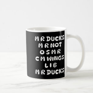 Mr Ducks Mr Not Osar Cm Wings Funny Duck Coffee Mug