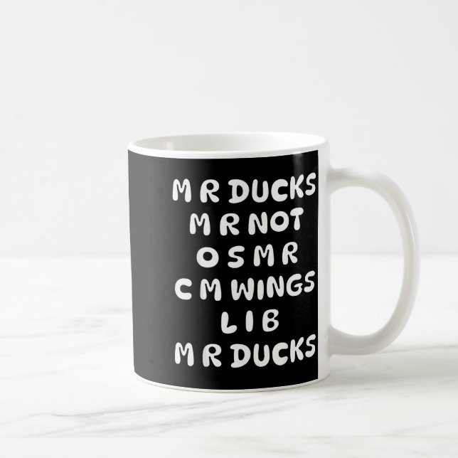 Mr Ducks Mr Not Osar Cm Wings Funny Duck  Coffee Mug (Right)