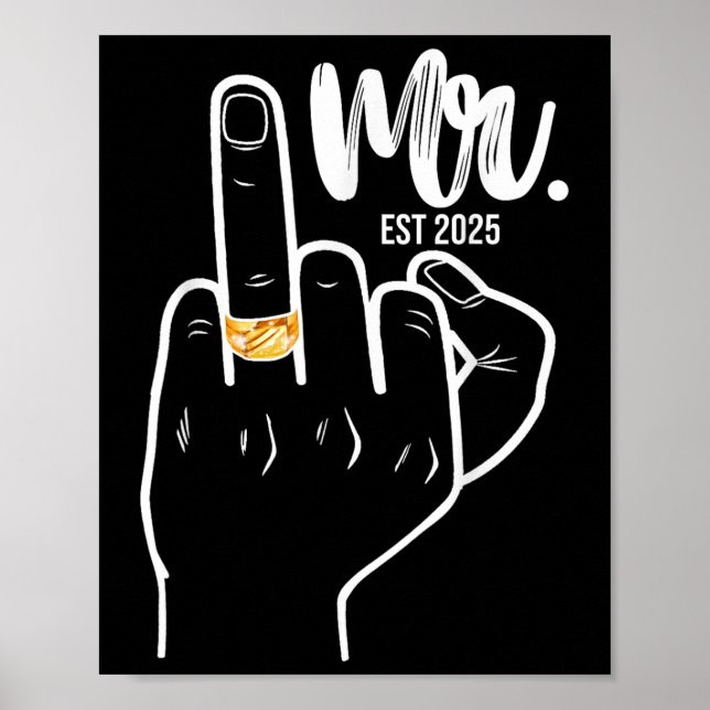 Mr. Est. 2025 Just Married Husband Wedding Finger  Poster (Front)