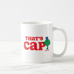 Mr. Fib That's Cap Coffee Mug