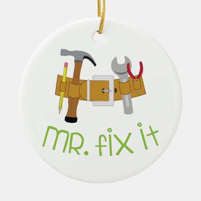 Mr Fix It Ceramic Ornament (Front)