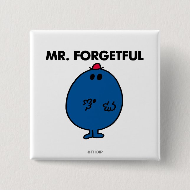 Mr. Forgetful | What Was I Doing 2 Inch Square Button (Front)