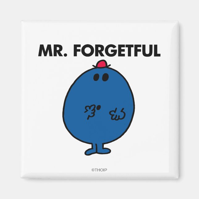 Mr. Forgetful | What Was I Doing Magnet (Front)