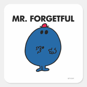 Mr. Forgetful   What Was I Doing Square Sticker