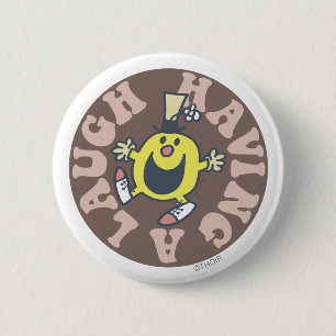 Mr. Funny Having A Laugh 2 Inch Round Button