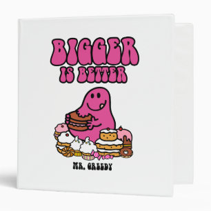 Mr. Greedy Bigger Is Better Binder
