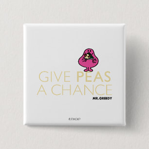 Mr. Greedy Give Peas A Chance 2 Inch Square Button
