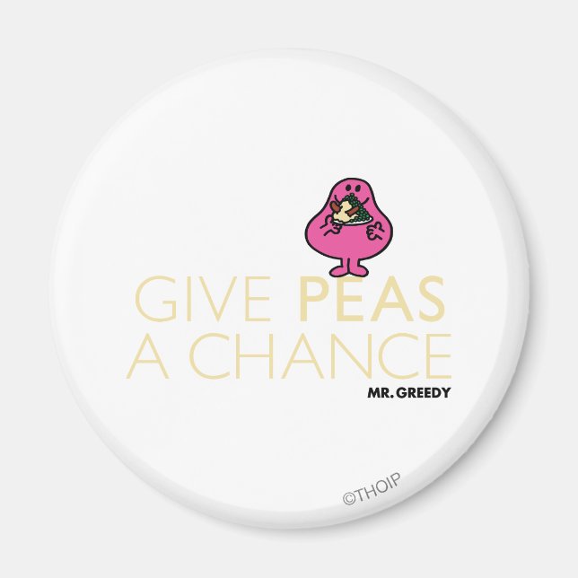 Mr. Greedy | Give Peas A Chance Magnet (Front)