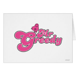 Mr. Greedy   Pink Lettering