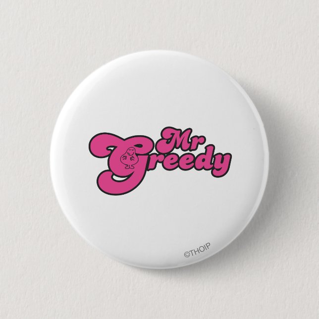 Mr. Greedy Resting In The G 2 Inch Round Button (Front)