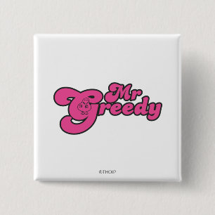 Mr. Greedy Resting In The G 2 Inch Square Button