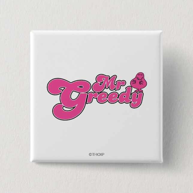 Mr. Greedy Standing Around 2 Inch Square Button (Front)