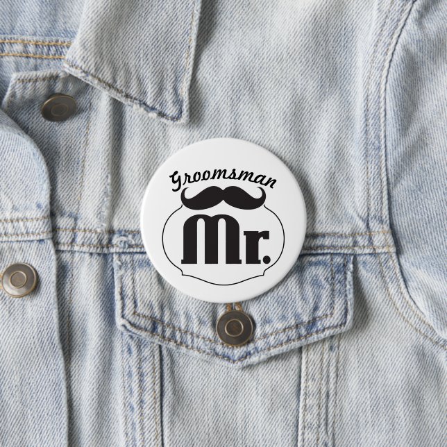 Mr. Groom Moustache 3 Inch Round Button (In Situ)