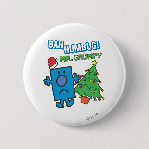 Mr. Grumpy   Bah Humbug 2 Inch Round Button