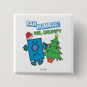 Mr. Grumpy   Bah Humbug 2 Inch Square Button