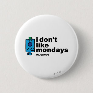 Mr. Grumpy Does Not Like Monday 2 Inch Round Button