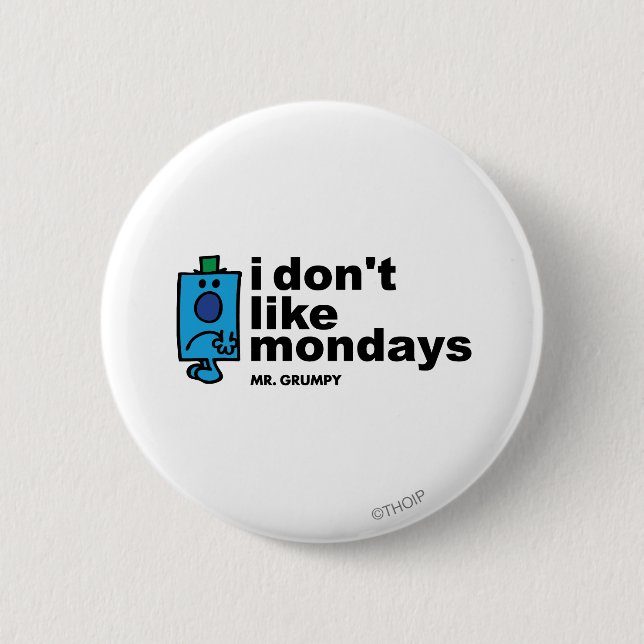 Mr. Grumpy Does Not Like Monday 2 Inch Round Button (Front)