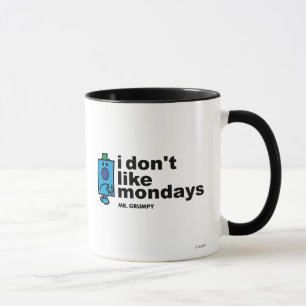 Mr. Grumpy Does Not Like Monday Mug