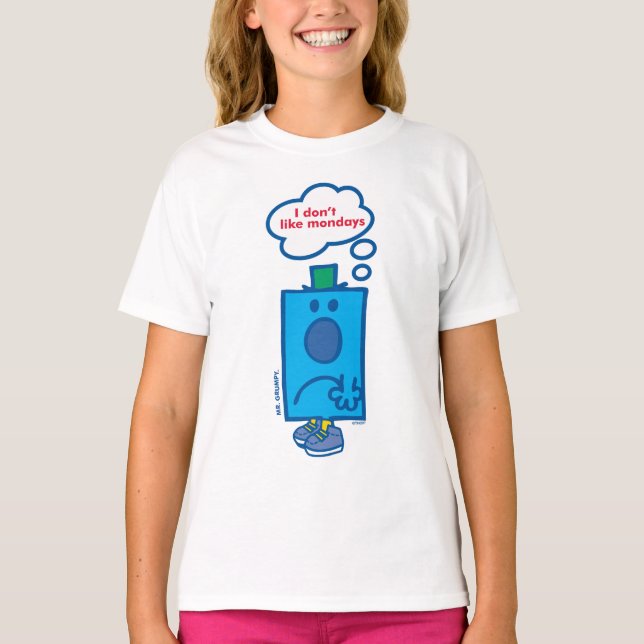 Mr Grumpy | I Don't Like Mondays Thought Bubble T-Shirt (Front)