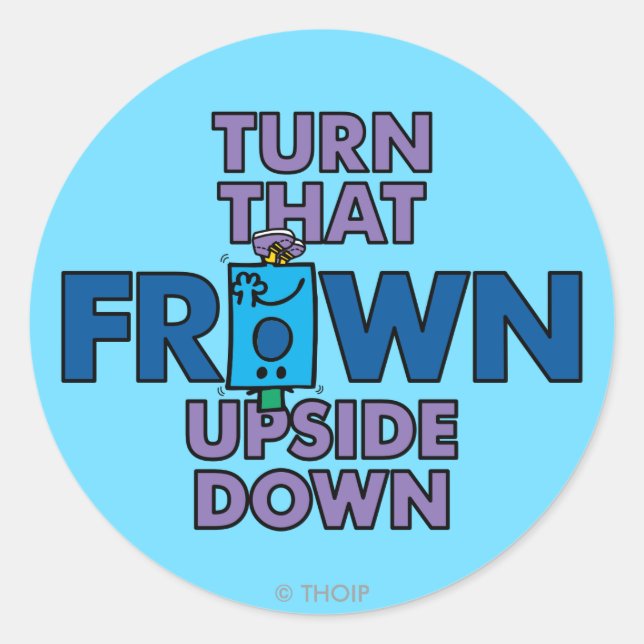 Mr Grumpy | Turn That Frown Upside Down Classic Round Sticker (Front)