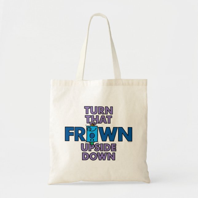 Mr Grumpy | Turn That Frown Upside Down Tote Bag (Front)