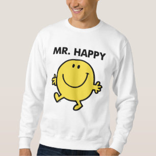 Mr. Happy Dancing & Smiling Sweatshirt