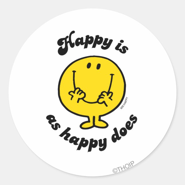 Mr. Happy | Happy Is As Happy Does Classic Round Sticker (Front)