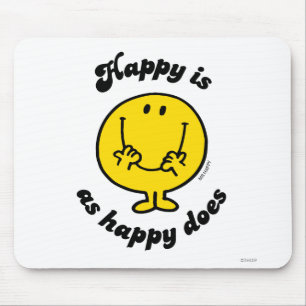 Mr. Happy Happy Is As Happy Does Mouse Pad