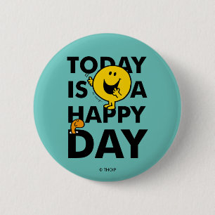 Mr. Happy Today is a Happy Day 2 Inch Round Button