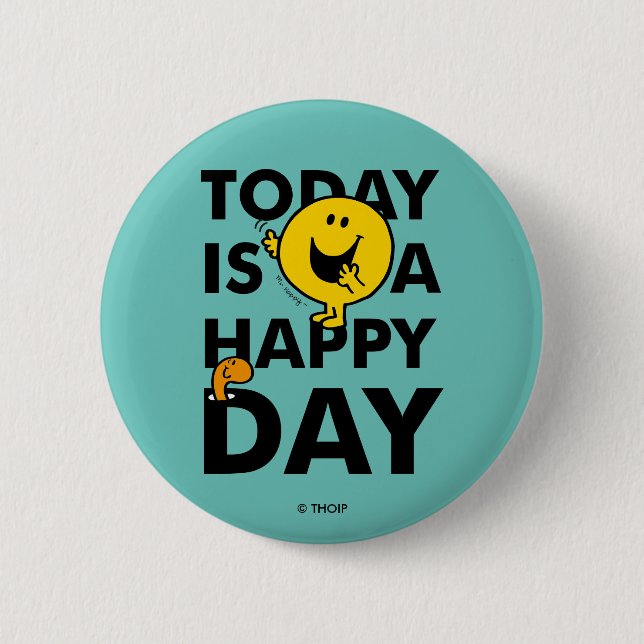 Mr. Happy | Today is a Happy Day 2 Inch Round Button (Front)