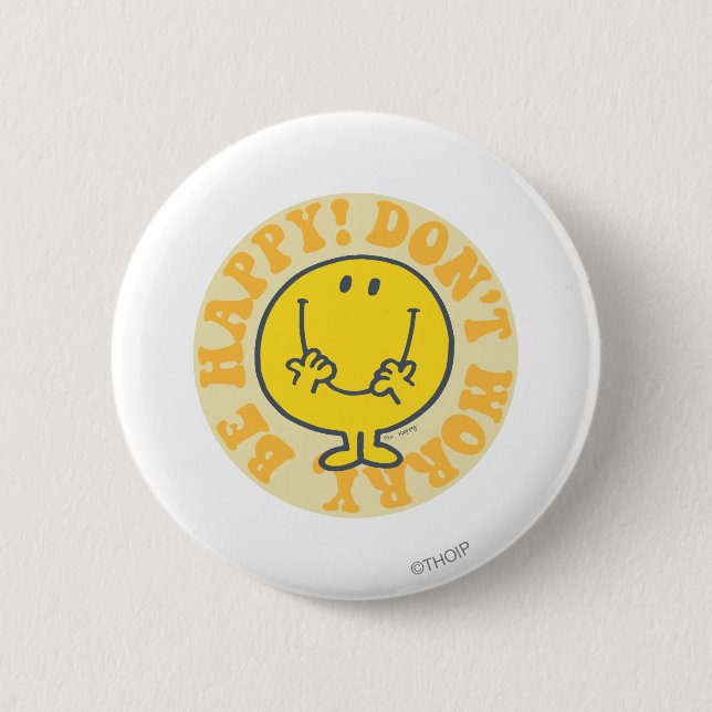Mr. Happy's Happy Motto 2 Inch Round Button (Front)