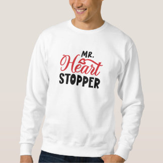 Mr Heart Stopper Valentines Day Men Sweatshirt