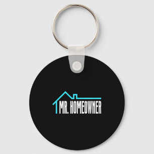 Mr. Homeowner First Time Homeowner Housewarming  Keychain