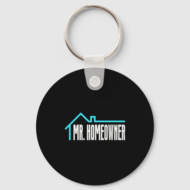 Mr. Homeowner First Time Homeowner Housewarming  Keychain (Front)