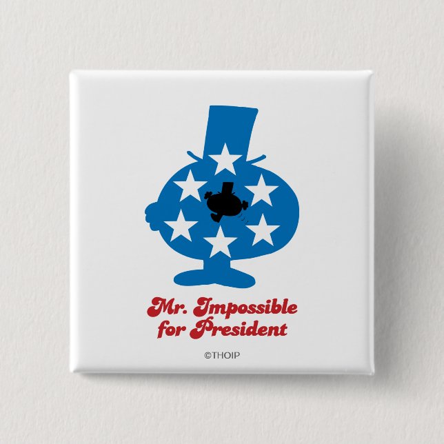 Mr. Impossible For President 2 Inch Square Button (Front)