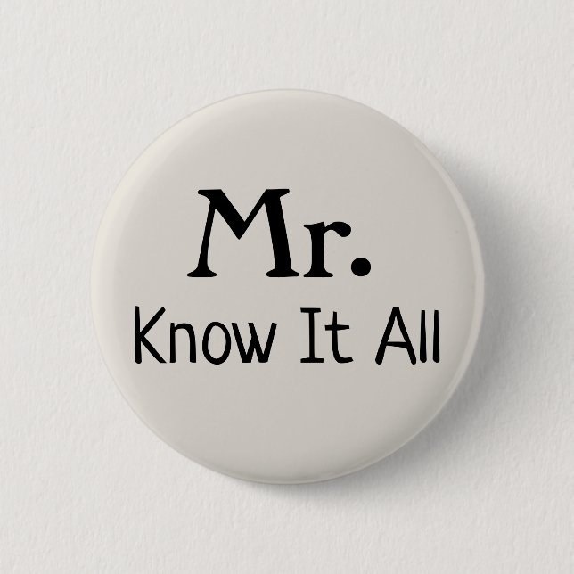 Mr. Know It All Name Plate 2 Inch Round Button (Front)