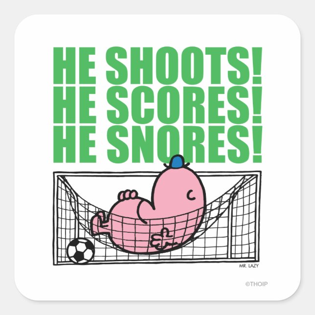 Mr. Lazy Napping In A Soccer Goal Square Sticker (Front)