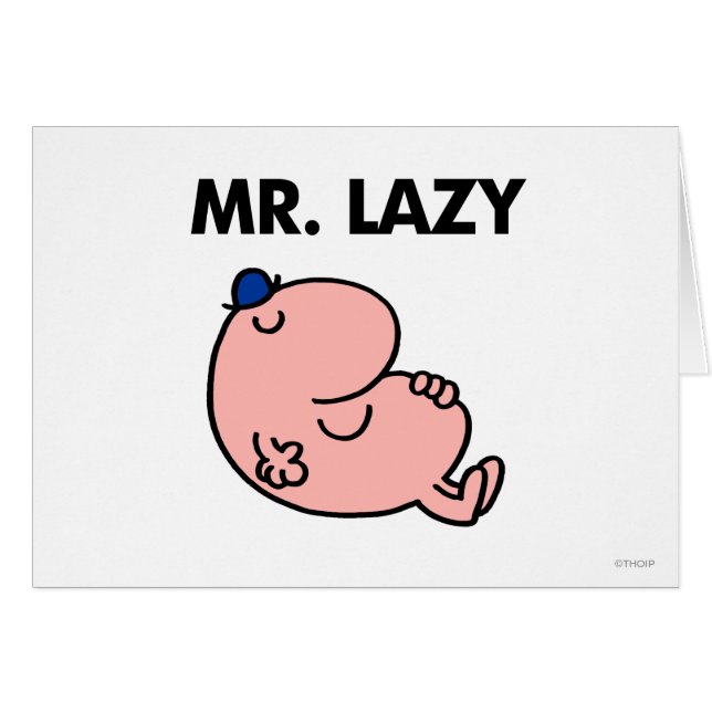 Mr. Lazy Snoozing Away (Front Horizontal)