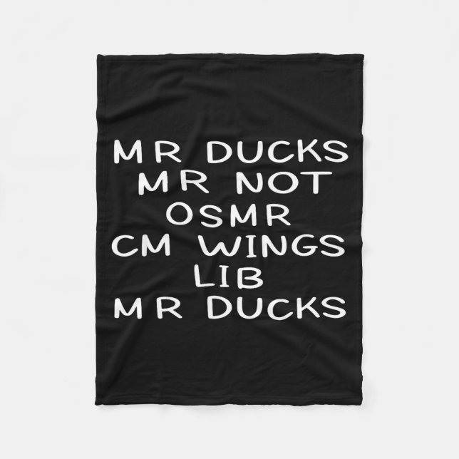 Mr M R Ducks T, Funny Duck Lover, Waterfowl Quote  Fleece Blanket (Front)