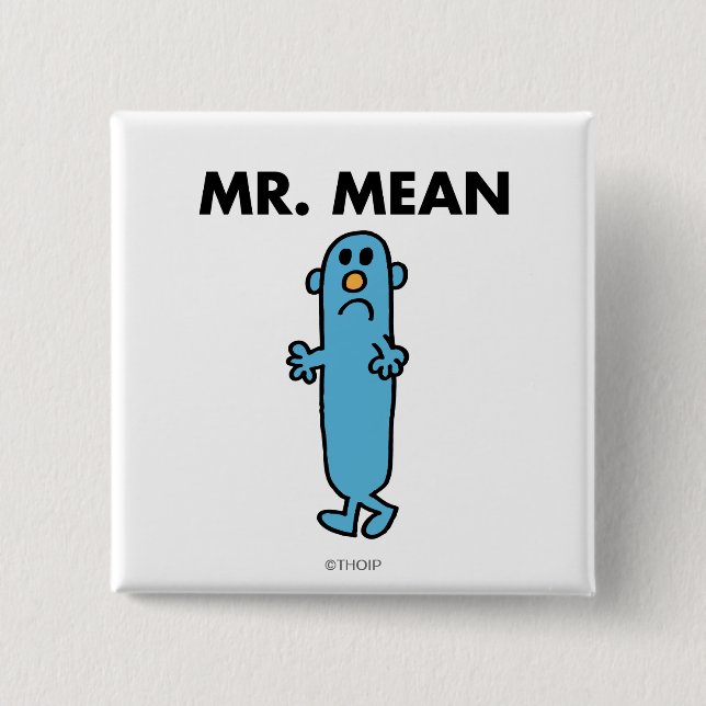 Mr. Mean | Classic Pose 2 Inch Square Button (Front)
