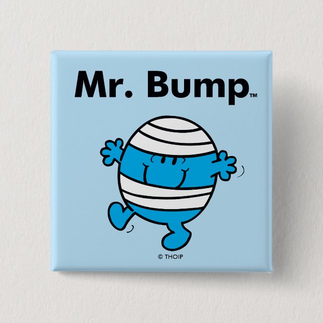 Mr. Men | Mr. Bump is a Clutz 2 Inch Square Button (Front)