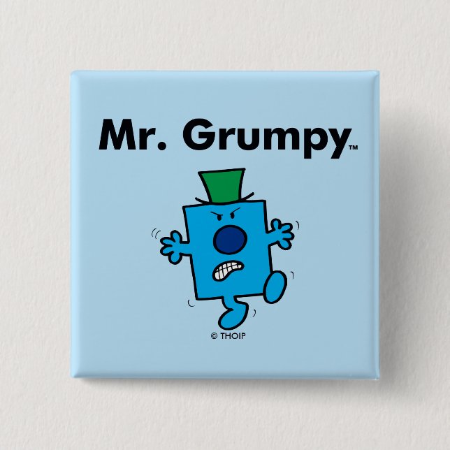 Mr. Men | Mr. Grumpy is a Grump 2 Inch Square Button (Front)