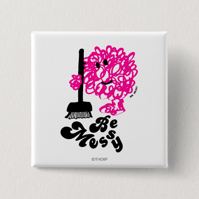 Mr. Messy Cleaning Up 2 Inch Square Button (Front)
